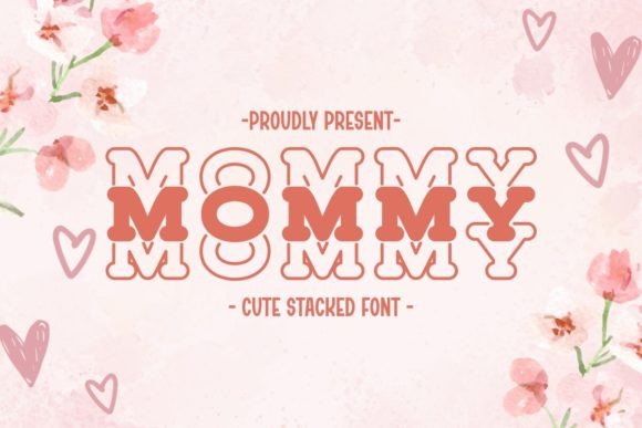 Mommy: A Playful Font That Celebrates Femininity and Joy