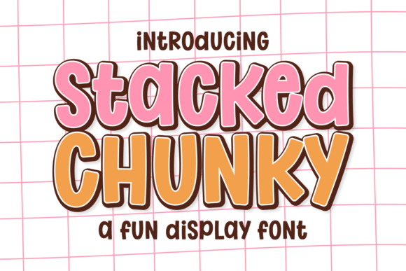 Stacked Chunky: The Bouncy Typeface for Playful Brands
